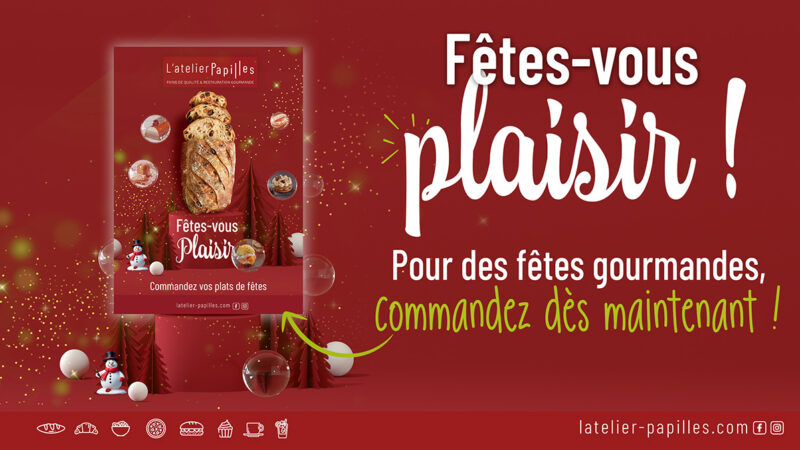 Fêtes-Vous plaisir pour les fêtes gourmandes !